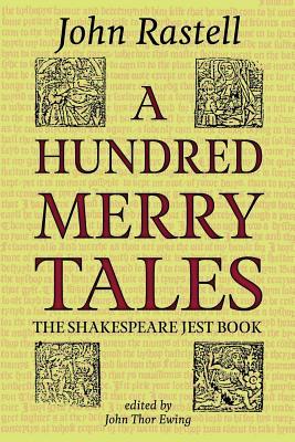 A Hundred Merry Tales: The Shakespeare Jest Book