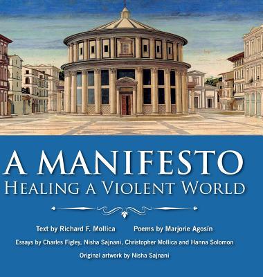 A Manifesto: Healing a violent world