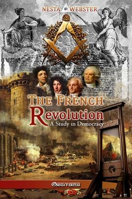 The French Revolution: A study in Democracy