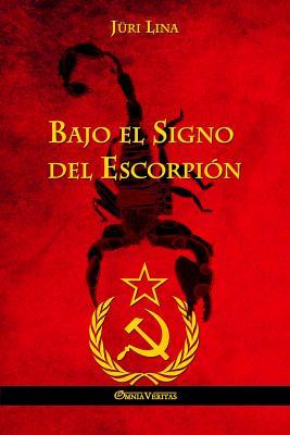 Bajo el Signo del Escorpin: El ascenso y la cada del Imperio Sovitico