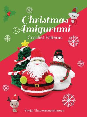 Christmas Amigurumi: Crochet Patterns