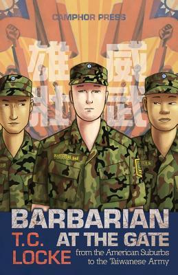 Barbarian at the Gate: From the American Suburbs to the Taiwanese Army