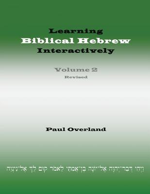 Learning Biblical Hebrew Interactively, 2 (Student Edition, Revised)