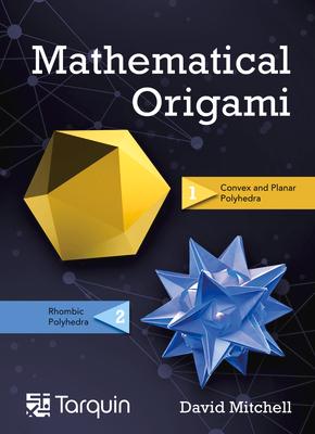 Mathematical Origami: Geometrical Shapes by Paper Folding Volume 2