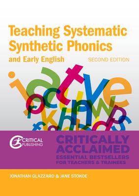 Teaching Systematic Synthetic Phonics and Early English: Second Edition