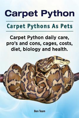 Carpet Python. Carpet Pythons As Pets. Carpet Python daily care, pro's and cons, cages, costs, diet, biology and health.