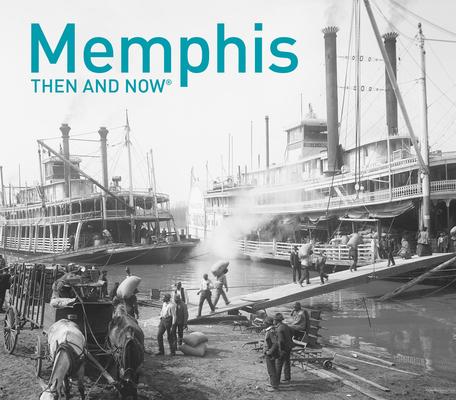 Memphis Then and Now(r)