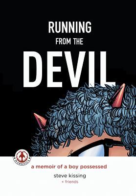 Running from the Devil: A memoir of a boy possessed (Graphic Novel)