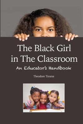 The Black Girl in the Classroom