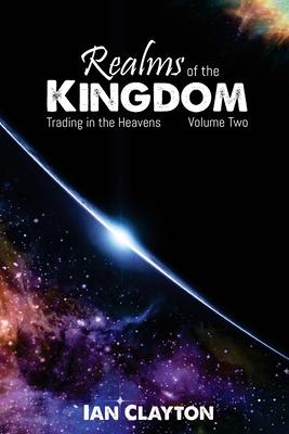 Realms of the Kingdom Vol 2: Trading in the Heavens