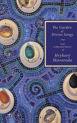 The Garden of Divine Songs and Collected Poetry of Hryhory Skovoroda Subscription