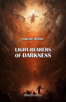 Light-bearers of Darkness: New edition