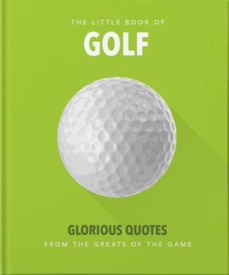 Little Book of Golf: Glorious Quotes from the Greats of the Game Subscription