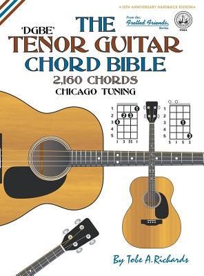 The Tenor Chord Bible: DGBE Chicago Tuning 2,160 Chords