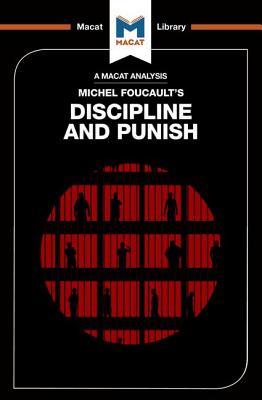 An Analysis of Michel Foucault's Discipline and Punish