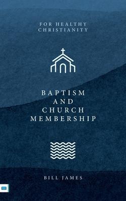 Baptism and Church Membership