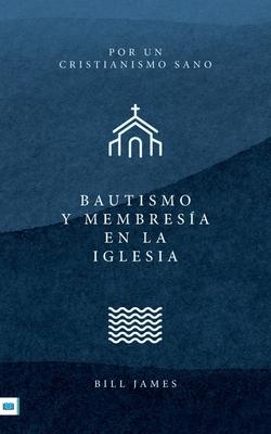 Baptism and Church Membership [Spanish translation]