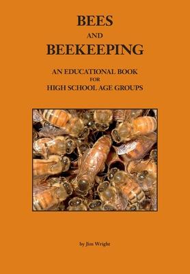 Bees and Beekeeping: An educational book FOR HIGH SCHOOL AGE GROUPS Subscription