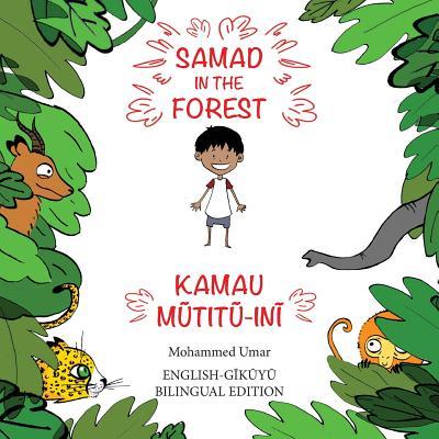 Samad in the Forest: English - Gikuyu Bilingual Edition