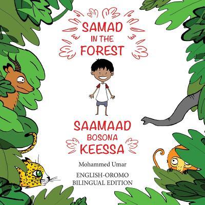 Samad in the Forest: English - Oromo Bilingual Edition