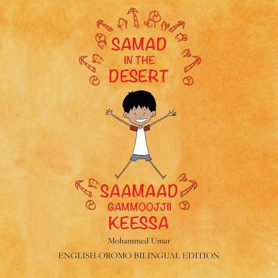 Samad in the Desert: English - Oromo Bilingual Edition