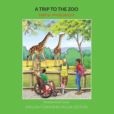 A Trip to the Zoo: English-Tigrinya Bilingual Edition