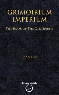 Grimoirium Imperium: The Book of The Old Spirits