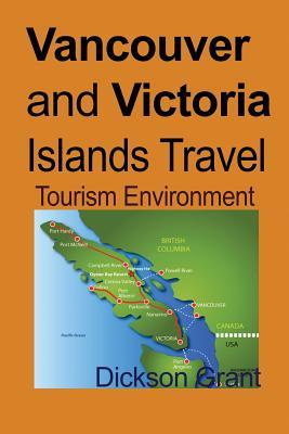 Vancouver and Victoria Islands Travel: Tourism Environment Subscription