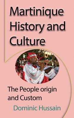 Martinique History and Culture: The People origin and Custom