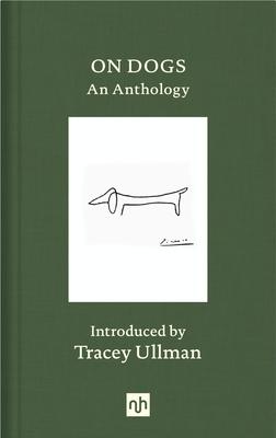 On Dogs: An Anthology