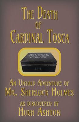 The Death of Cardinal Tosca: An Untold Adventure of Sherlock Holmes Subscription