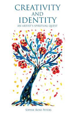 Creativity and Identity: An Artist's Spiritual Quest