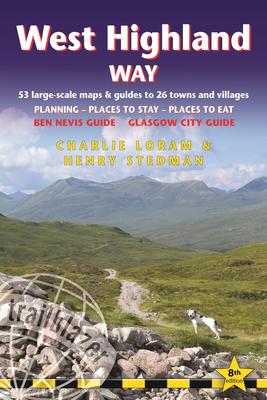 West Highland Way: British Walking Guide: Glasgow to Fort William - 53 Large-Scale Walking Maps (1:20,000) & Guides to 26 Towns & Village