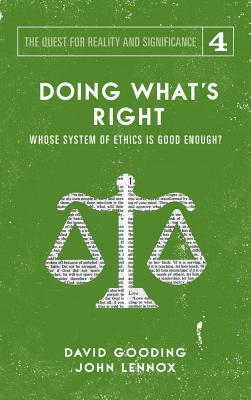 Doing What's Right: The Limits of our Worth, Power, Freedom and Destiny