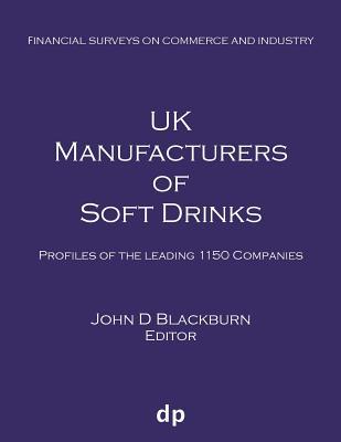 UK Manufacturers of Soft Drinks: Profiles of the leading 1150 companies Subscription