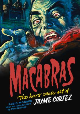 Macabras: The Horror Comic Art of Jayme Cortez