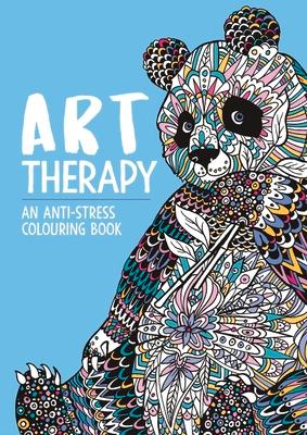 Art Therapy: An Anti-Stress Colouring Book