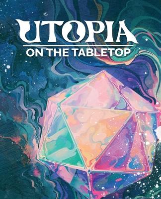 Utopia on the Tabletop