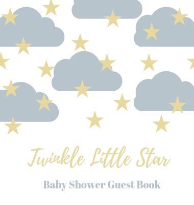 Baby shower guest book (Hardcover): comments book, baby shower party decor, baby naming day guest book, advice for parents sign in book, baby shower p