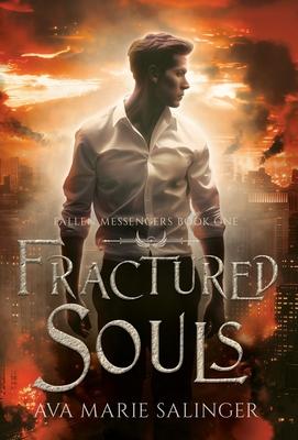 Fractured Souls (Fallen Messengers Book 1)