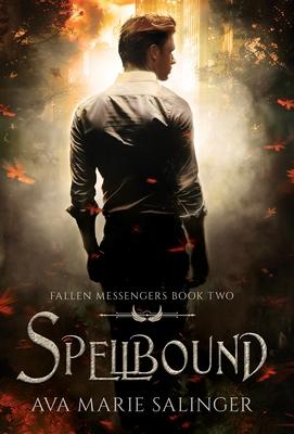 Spellbound (Fallen Messengers Book 2)