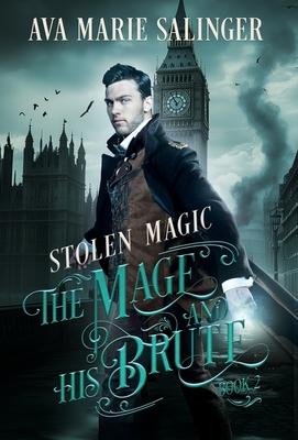 Stolen Magic (The Mage and His Brute Book 2) Subscription