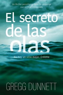 El secreto de las olas: Un thriller psicolgico lleno de suspense y con un final inesperado