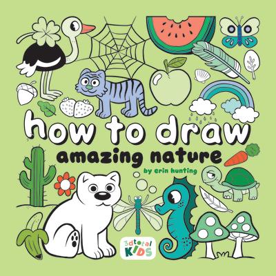 How to Draw Amazing Nature: By Erin Hunting