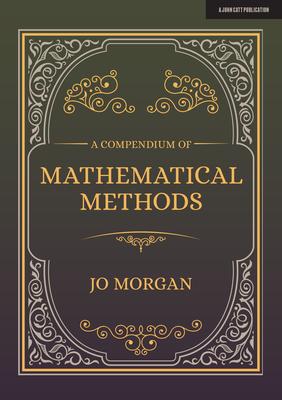 A Compendium of Mathematical Methods: A Handbook for School Teachers