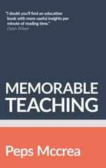 Memorable Teaching: Leveraging Memory to Build Deep and Durable Learning in the Classroom Subscription