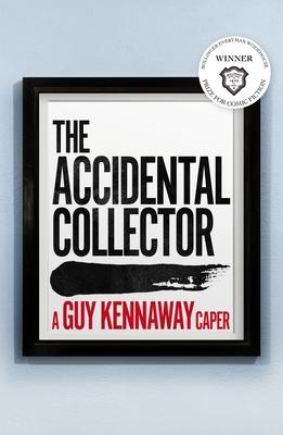 The Accidental Collector: Winner of the Bollinger Everyman Wodehouse Prize for Comic Fiction