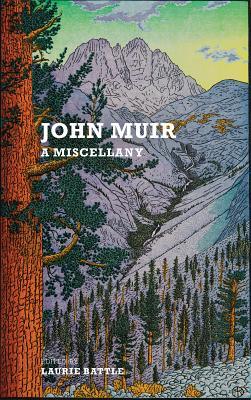 John Muir: A Miscellany