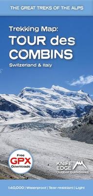 Trekking Map: Tour Des Combins: 1:40,000: English/French/German; 1:40,000 Mapping; Free Gpx Downloads; Waterproof; Tear-Resistant; Light