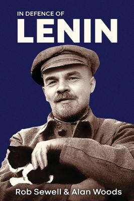 In Defence of Lenin: Volume Two